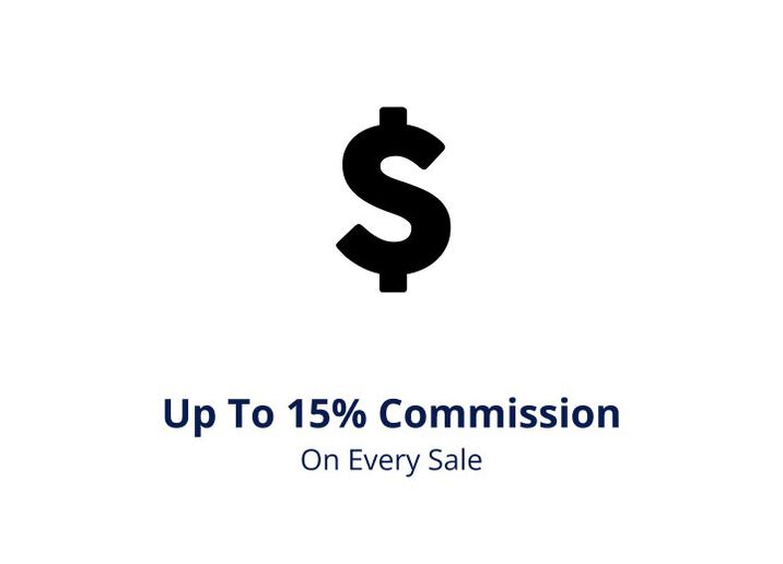 Up to 15% Commission On every sale