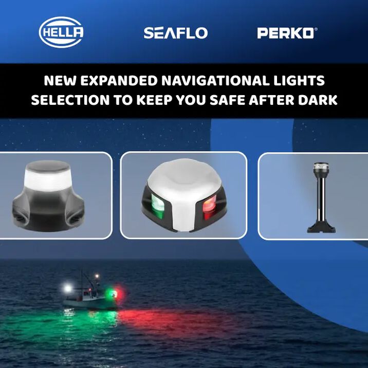 New Expanded Navigational Lights Selection To Keep You Safe After Dark: Perko, Hella, Seaflo.