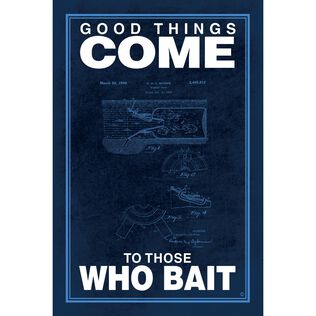 Good Times Come to Those Who Bait Poster
