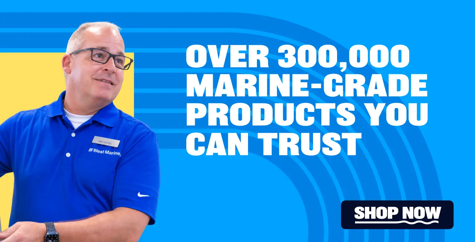 Over 300,000 marine-grade products YOU CAN TRUST. Shop Now.